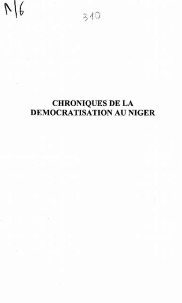 CHRONIQUES DE LA DEMOCRATISATION AU NIGER (eBook, PDF) CHRONIQUES DE LA DEMOCRATISATION AU NIGER (eBook, PDF)