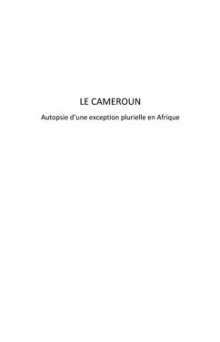 Le cameroun - autopsie d'une exception plurielle en afrique (eBook, PDF) - Kengne Fodouop