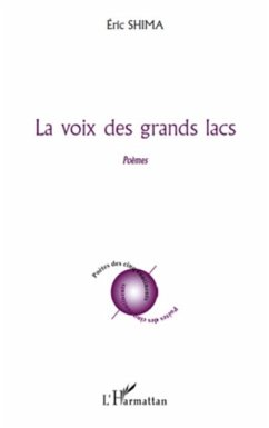 Voix des Grands Lacs La (eBook, PDF) - Eric Shima