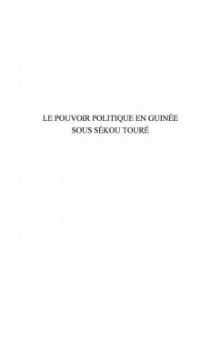 Pouvoir politique en guinee sous sekou t (eBook, PDF) - Camara Mohamed Saliou