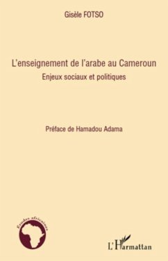 L'enseignement de l'arabe au cameroun - enjeux sociaux et po (eBook, PDF)
