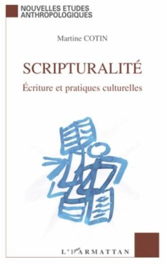 Scripturalite - ecriture et pratiques culturelles (eBook, PDF) Scripturalite - ecriture et pratiques culturelles (eBook, PDF)