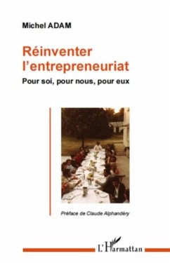 Reinventer l'entrepreneuriat - pour soi, pour nous, pour eux (eBook, PDF)