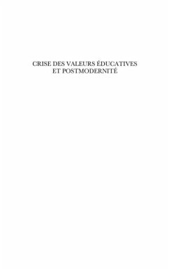 Crise des valeurs educatives et postmodernite (eBook, PDF)