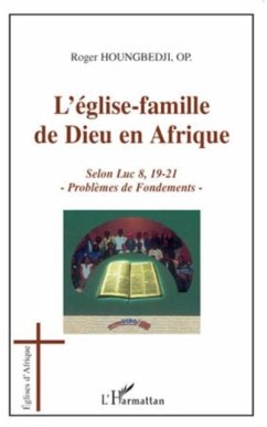 L'eglise-famille de dieu en afrique - selon luc 8, 19-21 - p (eBook, PDF)