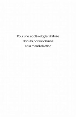 Pour une ecclesiologie trinitaire dans la postmodernite et l (eBook, PDF) Pour une ecclesiologie trinitaire dans la postmodernite et l (eBook, PDF)