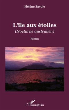 L'Ile aux etoiles - (nocturne australien) - roman (eBook, PDF)