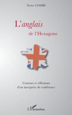 Cover L'anglais de l'hexagone - constats et reflexions d'un interp (eBook, PDF)