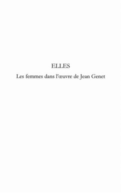 Elles-Femmes dans l'oeuvre deJean Genet (eBook, PDF)