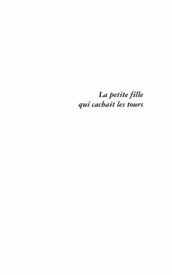 Petite fille qui cachait les tours La (eBook, PDF) - Dominique Agostini