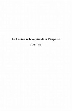Cover La louisiane francaise dans l'impasse - 1731-1743 (eBook, PDF)