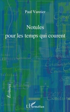 Notules pour les temps qui courent (eBook, PDF)
