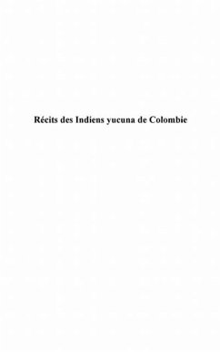 Recits des indiens yucuna de colombie - (eBook, PDF)