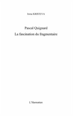 Pascal quignard - la fascination du fragmentaire (eBook, PDF) - Chazal Malcolm De