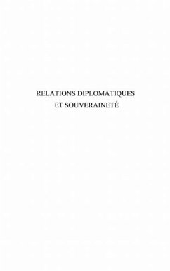 Relations diplomatiques et souverainete (eBook, PDF)