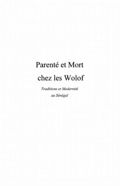 Parente et mort chez les wolof - traditions et modernite au (eBook, PDF)