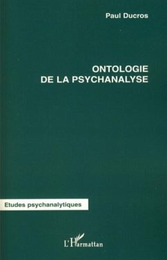 Ontologie de la psychanalyse (eBook, PDF) - Paul Ducros