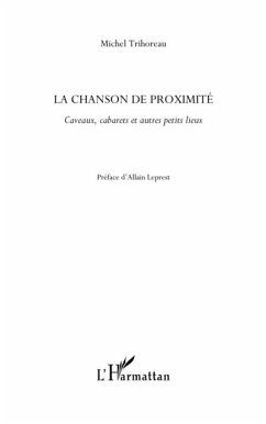 La chanson de proximite - caveaux, cabarets et autres petits (eBook, PDF)