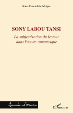 Sony labou tansi - la subjectivation du lecteur dans l'oeuvr (eBook, PDF)