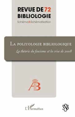 La politologie bibliologique - la theorie du fascisme et la (eBook, PDF) La politologie bibliologique - la theorie du fascisme et la (eBook, PDF)