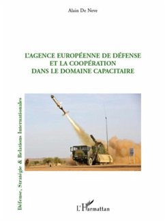 L'agence europeenne de defense et la cooperation dans le dom (eBook, PDF) - Alain De Neve