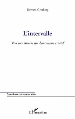 L'intervalle - vers une theorie du dynamisme creatif (eBook, PDF) L'intervalle - vers une theorie du dynamisme creatif (eBook, PDF)