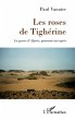 Les roses de tigherine - la guerre... - Bild 1