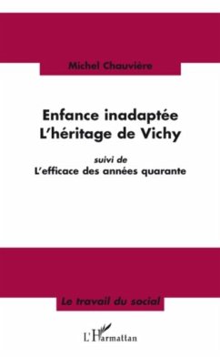 Enfance inadaptee - l'heritage de vichy - suivi de l'efficac (eBook, PDF)