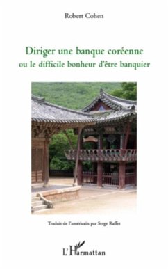 Diriger une banque coreenne ou le difficile bonheur d'Etre b (eBook, PDF)
