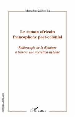Le roman africain francophone post-colonial - radioscopie de (eBook, PDF)