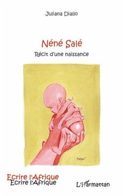 Nene Sale recit d'une naissance (eBook, PDF) Nene Sale recit d'une naissance (eBook, PDF)