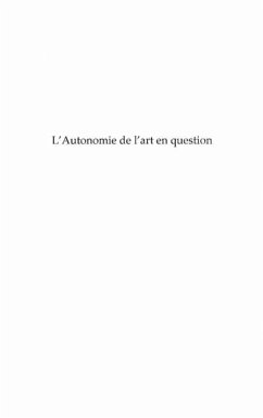 L'autonomie de l'art en question - l'art en tant qu'art (eBook, PDF) L'autonomie de l'art en question - l'art en tant qu'art (eBook, PDF)