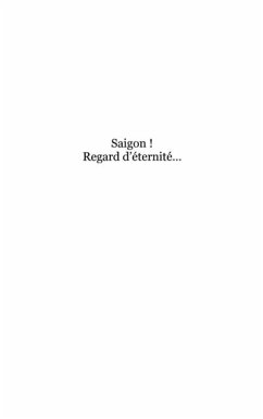 Saigon ! regard d'eternite... (eBook, PDF)