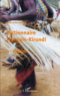 Dictionnaire francais-kirundi - (2eme edition) (eBook, PDF) Dictionnaire francais-kirundi - (2eme edition) (eBook, PDF)