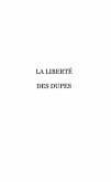 LA LIBERTE DES DUPES (eBook, PDF)