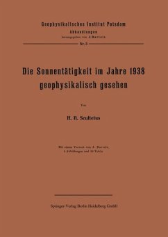 Die Sonnentätigkeit im Jahre 1938 geophysikalisch gesehen - Scultetus, J.;Bartels, J.