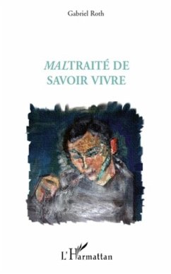 Maltraite de savoir vivre (eBook, PDF)