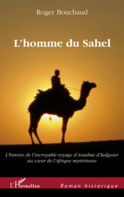 L'homme du sahel - au debut d'un quinzieme siecle tres troub (eBook, PDF) - Roger Bouchaud