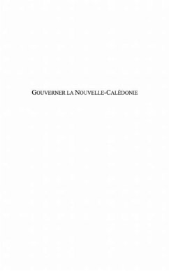Gouverner la nouvelle-caledonie - l'accord de noumea a l'epr (eBook, PDF)