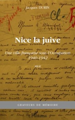 Nice la juive - une ville francaise sous l'occupation 1940-1 (eBook, PDF)