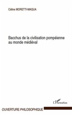 Bacchus de la civilisation pompeienne au monde medieval (eBook, PDF)