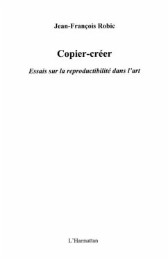 Copier-creer - essais sur la reproductib (eBook, PDF)