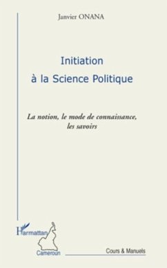 Initiation A la science politique - la notion, le mode de co (eBook, PDF)
