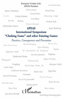 choking game and other fainting games - practices, consequ (eBook, PDF)