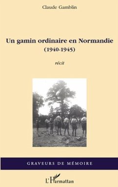 Un gamin ordinaire en normandie (1940-1945) (eBook, PDF)