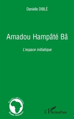 Amadou Hampate Ba (eBook, PDF) - Danielle Dible