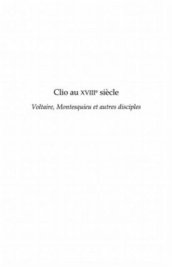 Clio au xviiie siecle - Voltaire, Montesquieu et autres disciplines (eBook, PDF)