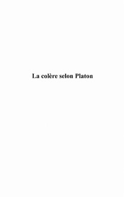 Colere selon platon la (eBook, PDF)