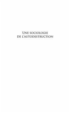 Cover Une sociologie de l'autodestruction (eBook, PDF)