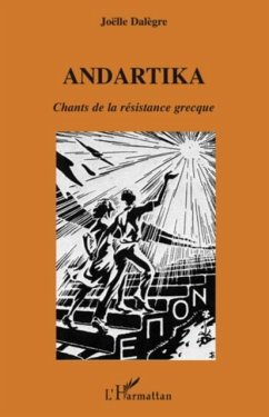 Andartika - chants de la resistance grecque (eBook, PDF)